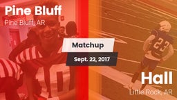 Matchup: Pine Bluff vs. Hall  2017