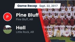 Recap: Pine Bluff  vs. Hall  2017