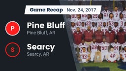 Recap: Pine Bluff  vs. Searcy  2017