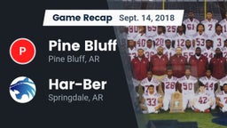 Recap: Pine Bluff  vs. Har-Ber  2018
