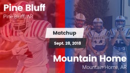 Matchup: Pine Bluff vs. Mountain Home  2018