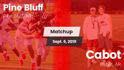 Matchup: Pine Bluff vs. Cabot  2019