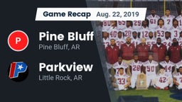 Recap: Pine Bluff  vs. Parkview  2019