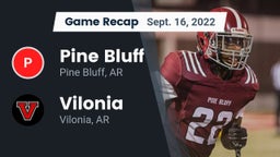 Recap: Pine Bluff  vs. Vilonia  2022