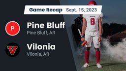Recap: Pine Bluff  vs. Vilonia  2023