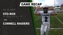 Recap: Sto-Rox  vs. Cornell Raiders 2016