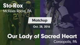 Matchup: Sto-Rox vs. Our Lady of Sacred Heart  2016