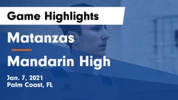 Matanzas  vs Mandarin High  Game Highlights - Jan. 7, 2021