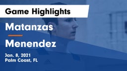 Matanzas  vs Menendez  Game Highlights - Jan. 8, 2021