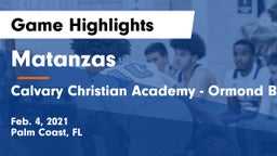 Matanzas  vs Calvary Christian Academy - Ormond Beach Game Highlights - Feb. 4, 2021