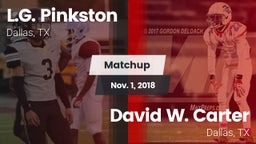 Matchup: Pinkston vs. David W. Carter  2018