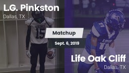 Matchup: Pinkston vs. Life Oak Cliff  2019
