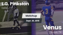 Matchup: Pinkston vs. Venus  2019