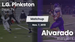 Matchup: Pinkston vs. Alvarado  2019
