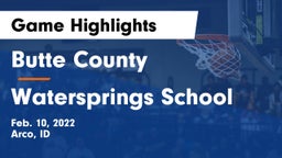 Butte County  vs Watersprings School Game Highlights - Feb. 10, 2022