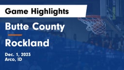 Butte County  vs Rockland  Game Highlights - Dec. 1, 2023