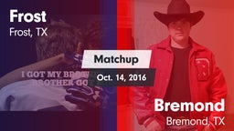 Matchup: Frost vs. Bremond  2016
