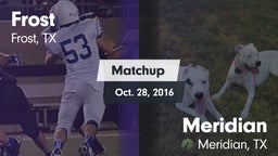 Matchup: Frost vs. Meridian  2016