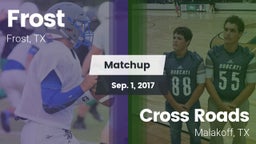 Matchup: Frost vs. Cross Roads  2017