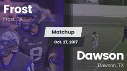 Matchup: Frost vs. Dawson  2017