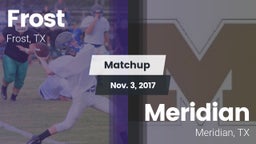 Matchup: Frost vs. Meridian  2017