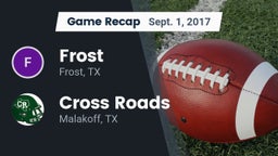 Recap: Frost  vs. Cross Roads  2017