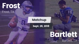 Matchup: Frost vs. Bartlett  2018
