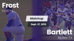 Matchup: Frost vs. Bartlett  2019