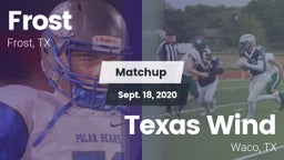 Matchup: Frost vs. Texas Wind 2020