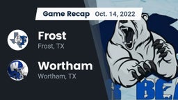 Recap: Frost  vs. Wortham  2022