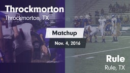 Matchup: Throckmorton vs. Rule  2016