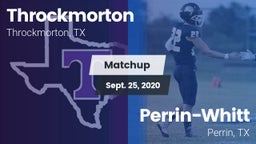 Matchup: Throckmorton vs. Perrin-Whitt  2020