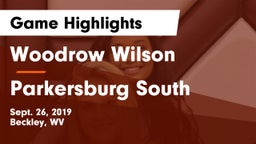 Woodrow Wilson  vs Parkersburg South  Game Highlights - Sept. 26, 2019