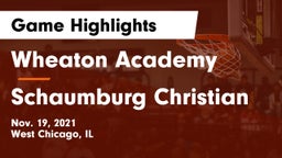 Wheaton Academy  vs Schaumburg Christian Game Highlights - Nov. 19, 2021