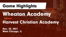 Wheaton Academy  vs Harvest Christian Academy Game Highlights - Nov. 20, 2021