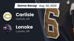 Recap: Carlisle  vs. Lonoke  2020