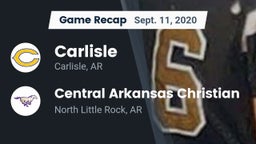 Recap: Carlisle  vs. Central Arkansas Christian 2020