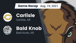Recap: Carlisle  vs. Bald Knob  2021