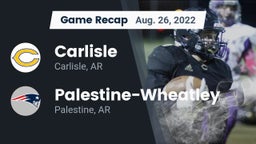 Recap: Carlisle  vs. Palestine-Wheatley  2022