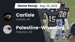 Recap: Carlisle  vs. Palestine-Wheatley  2023