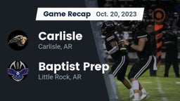 Recap: Carlisle  vs. Baptist Prep  2023