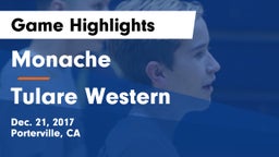 Monache  vs Tulare Western Game Highlights - Dec. 21, 2017