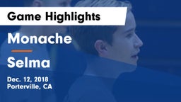 Monache  vs Selma  Game Highlights - Dec. 12, 2018