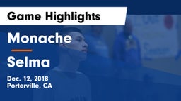 Monache  vs Selma Game Highlights - Dec. 12, 2018