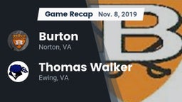 Recap: Burton  vs. Thomas Walker  2019