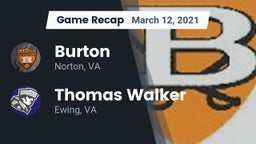 Recap: Burton  vs. Thomas Walker  2021