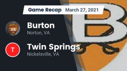 Recap: Burton  vs. Twin Springs  2021