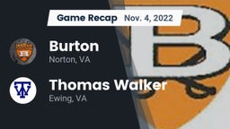 Recap: Burton  vs. Thomas Walker  2022