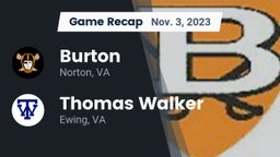 Recap: Burton  vs. Thomas Walker  2023