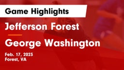 Jefferson Forest  vs George Washington  Game Highlights - Feb. 17, 2023